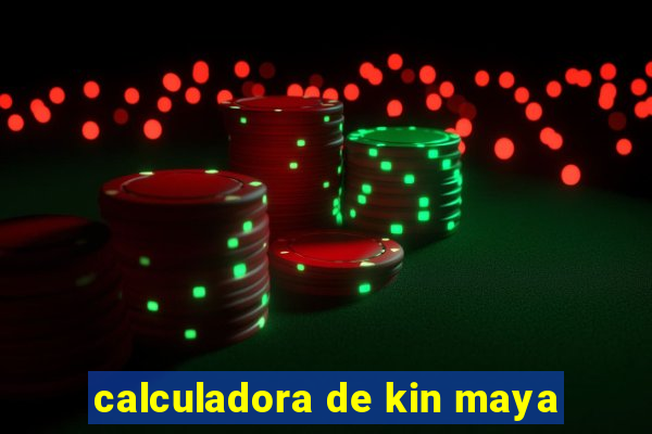 calculadora de kin maya